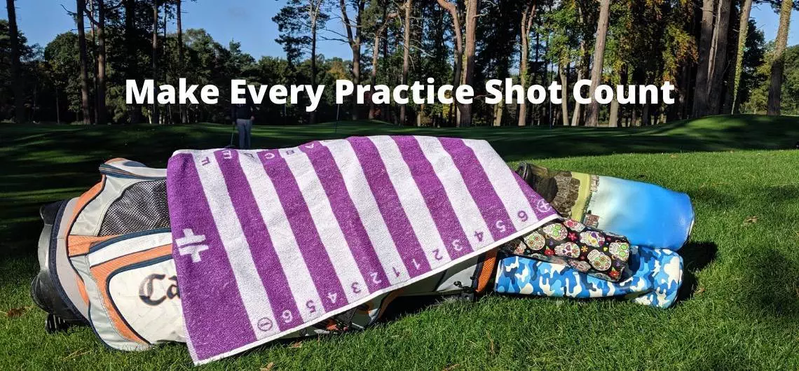 make every practice shot count